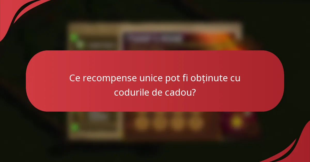 Ce recompense unice pot fi obținute cu codurile de cadou?