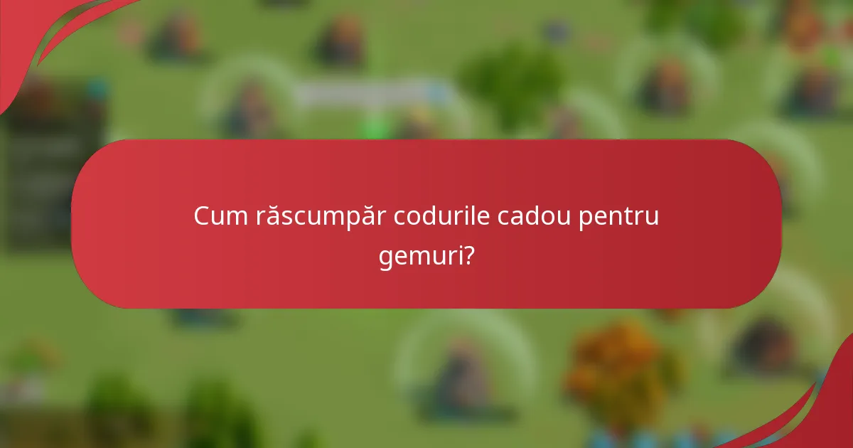 Cum răscumpăr codurile cadou pentru gemuri?